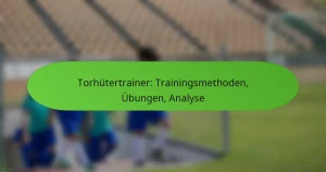 featured-image-torhutertrainer-trainingsmethoden-ubungen-analyse